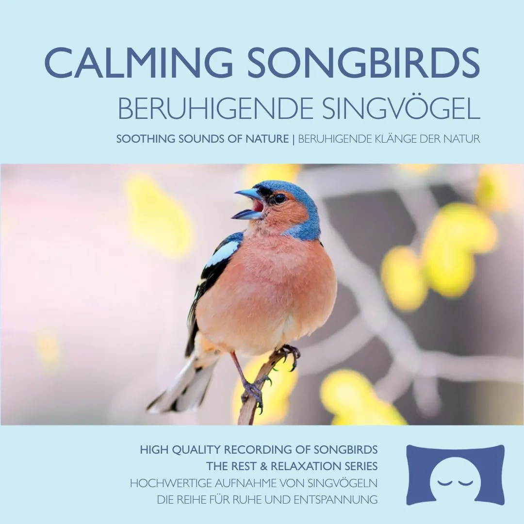 Calming Songbirds - Nature Sounds Recording of Bird Calls - For Meditation, Relaxation and Creating a Soothing Atmosphere - Nature's Perfect White Noise -